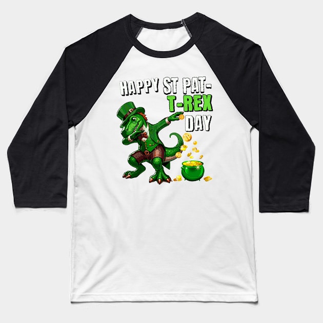 Happy St Pat-T-REX Day Saint Patricks TRex Baseball T-Shirt by Mind Your Tee